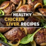 Healthy Chicken Liver Recipes