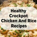 Healthy Crockpot Chicken And Rice Recipes
