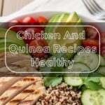 Chicken And Quinoa Recipes Healthy