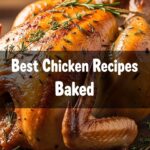 Best Chicken Recipes Baked