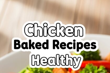 Chicken Baked Recipes Healthy