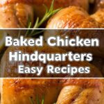 Baked Chicken Hindquarters Easy Recipes