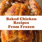 Baked Chicken Recipes From Frozen