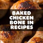 Baked Chicken Bone In Recipes