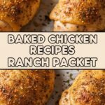 Baked Chicken Recipes Ranch Packet