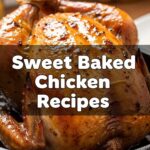 Sweet Baked Chicken Recipes