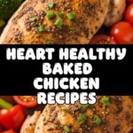 Heart Healthy Baked Chicken Recipes