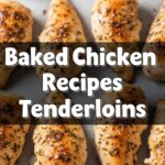 Baked Chicken Recipes Tenderloins