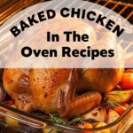 Baked Chicken In The Oven Recipes