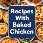 Recipes With Baked Chicken