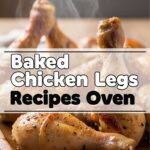 Baked Chicken Legs Recipes Oven