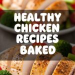 Healthy Chicken Recipes Baked