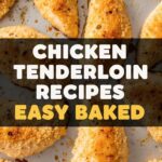 Chicken Tenderloin Recipes Easy Baked