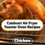 Cuisinart Air Fryer Toaster Oven Recipes Chicken