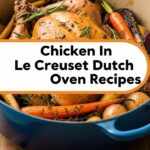 Chicken In Le Creuset Dutch Oven Recipes