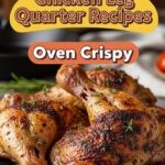 Chicken Leg Quarter Recipes Oven Crispy