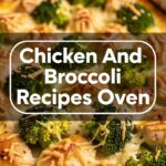 Chicken And Broccoli Recipes Oven