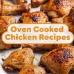 Oven Cooked Chicken Recipes