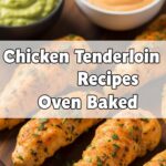 Chicken Tenderloin Recipes Oven Baked