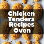Chicken Tenders Recipes Oven
