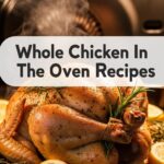 Whole Chicken In The Oven Recipes