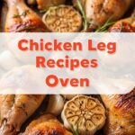 Chicken Leg Recipes Oven