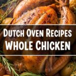 Dutch Oven Recipes Whole Chicken