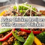 Asian Chicken Recipes With Ground Chicken