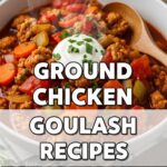 Ground Chicken Goulash Recipes