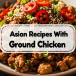 Asian Recipes With Ground Chicken