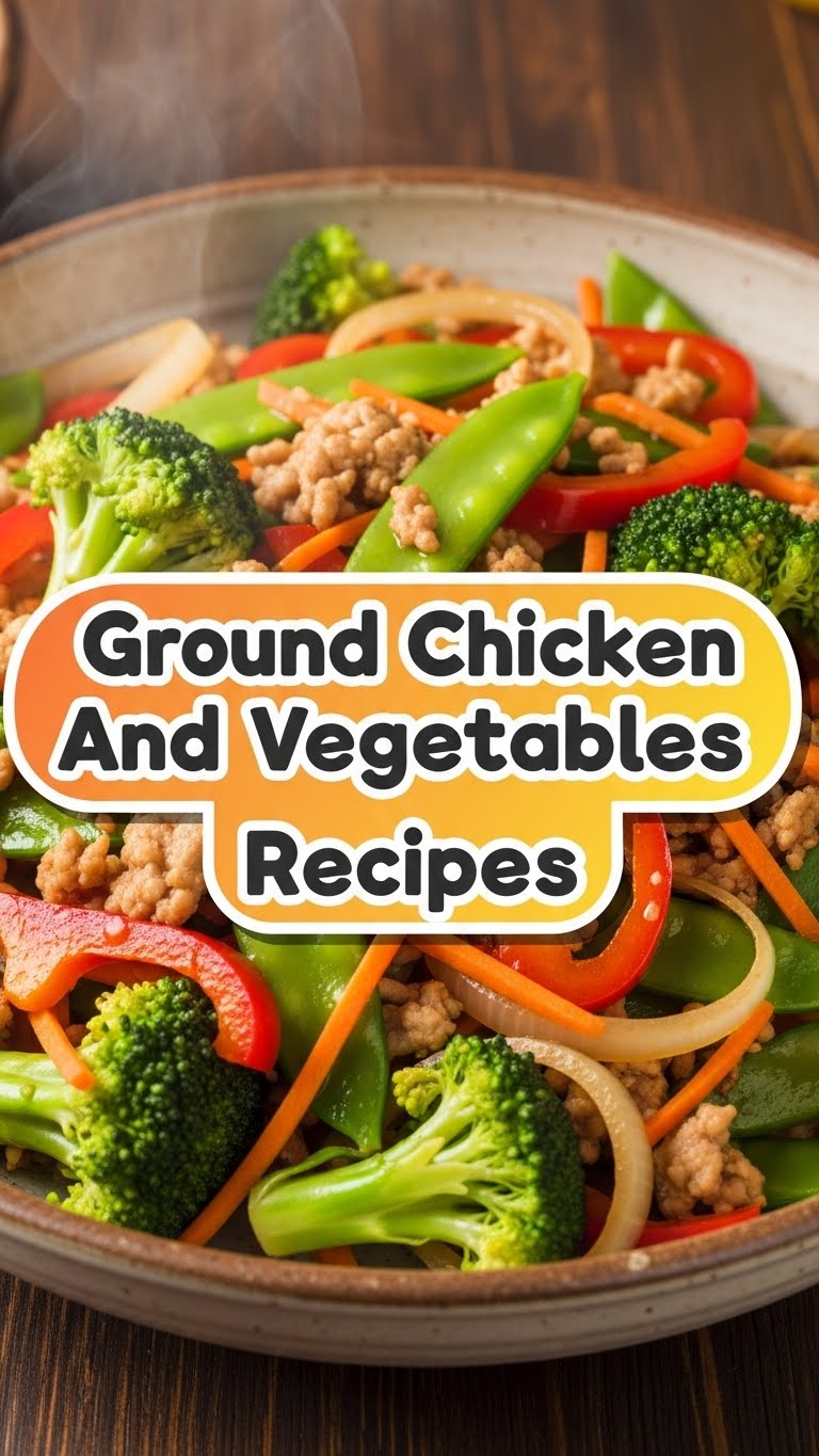 Ground Chicken And Vegetables Recipes