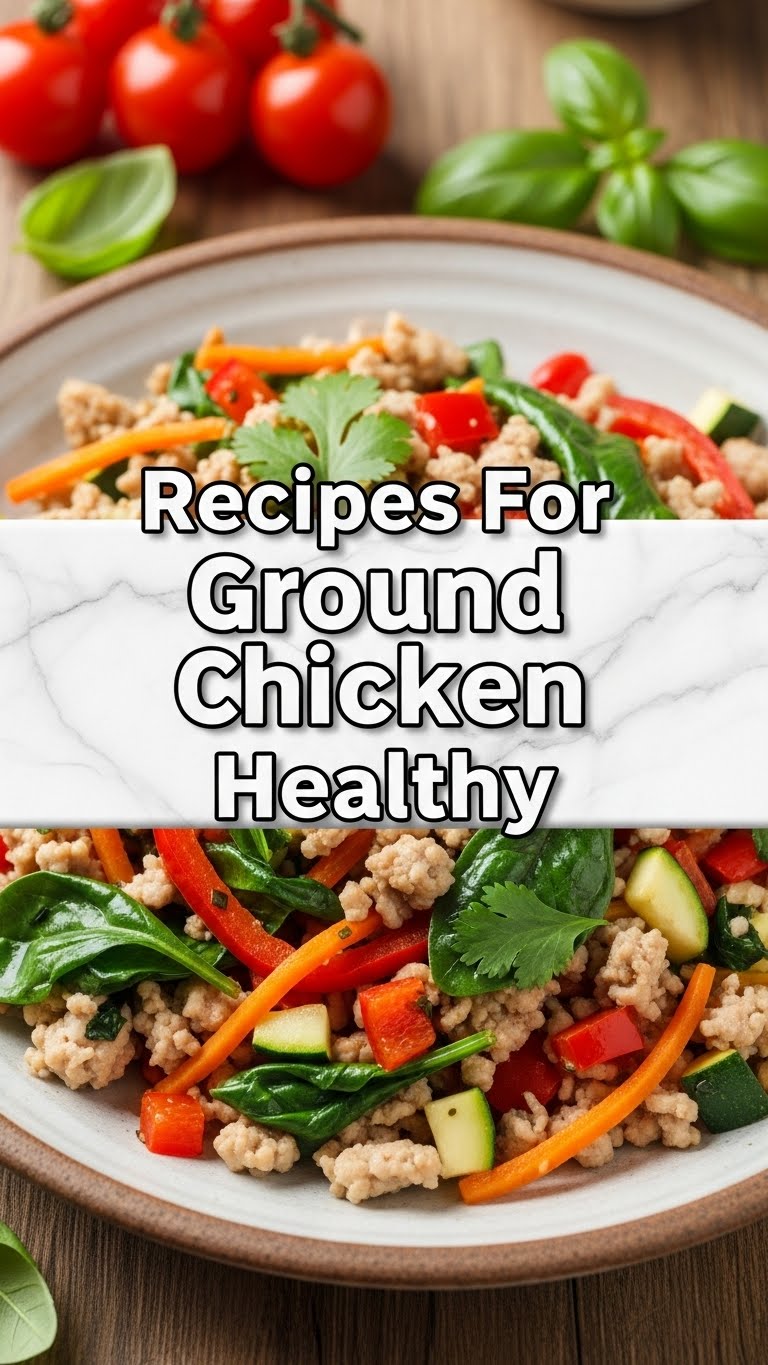 Recipes For Ground Chicken Healthy