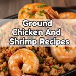 Ground Chicken And Shrimp Recipes
