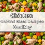 Chicken Ground Meat Recipes Healthy