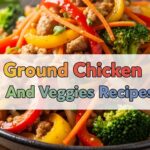 Ground Chicken And Veggies Recipes