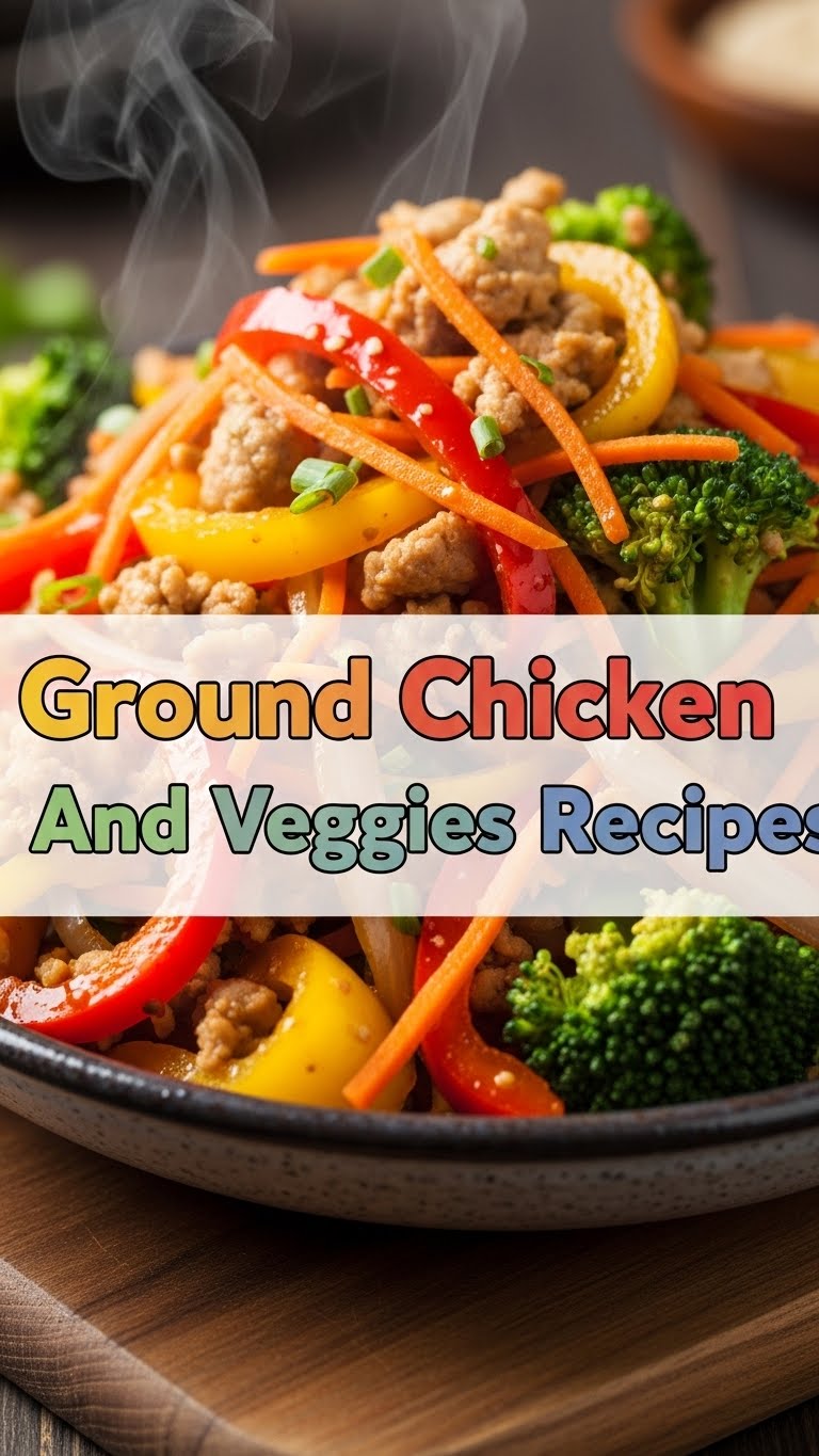 Ground Chicken And Veggies Recipes