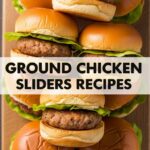 Ground Chicken Sliders Recipes