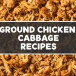 Ground Chicken Cabbage Recipes