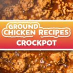 Ground Chicken Recipes Crockpot