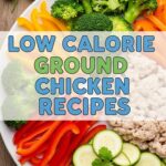 Low Calorie Ground Chicken Recipes