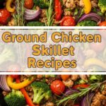 Ground Chicken Skillet Recipes