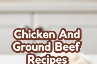 Chicken And Ground Beef Recipes