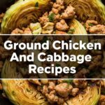 Ground Chicken And Cabbage Recipes