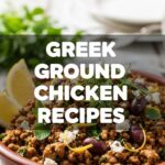 Greek Ground Chicken Recipes
