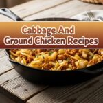 Cabbage And Ground Chicken Recipes