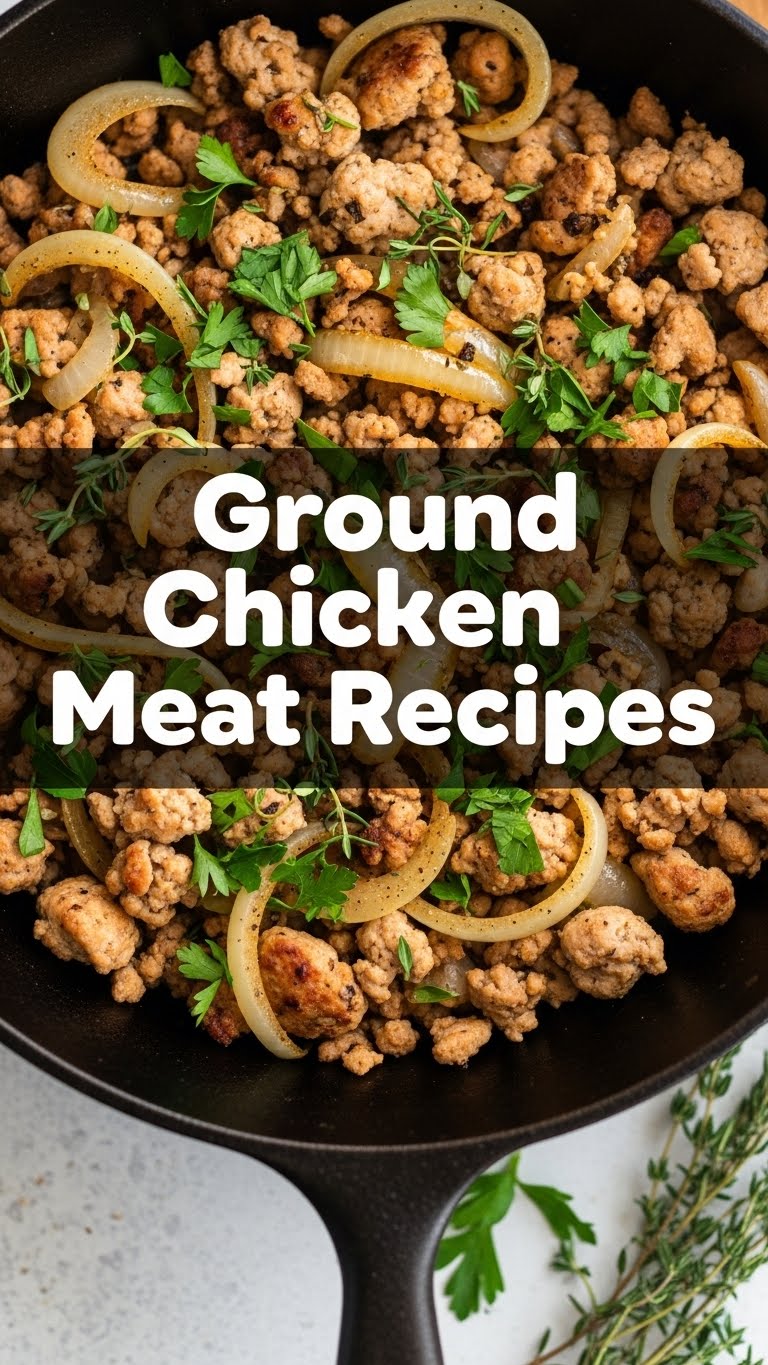 Ground Chicken Meat Recipes