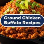 Ground Chicken Buffalo Recipes
