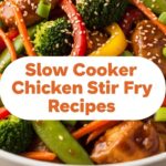Slow Cooker Chicken Stir Fry Recipes