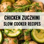 Chicken Zucchini Slow Cooker Recipes