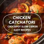 Chicken Catchatori Crockpot Slow Cooker Easy Recipes